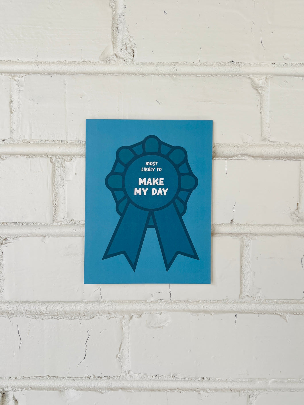 Make my day – Greeting Card